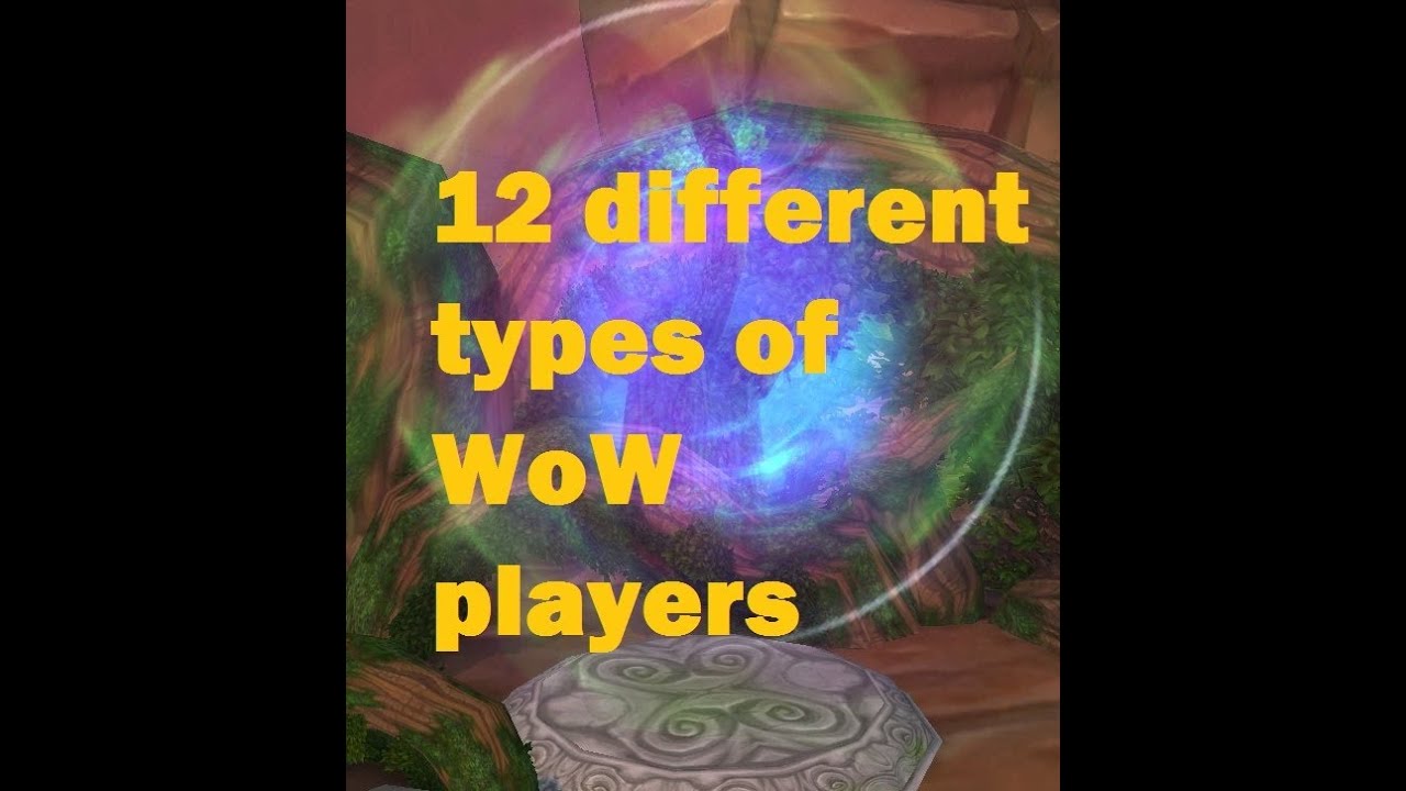 12 Types of WoW Players (WoW machinima)