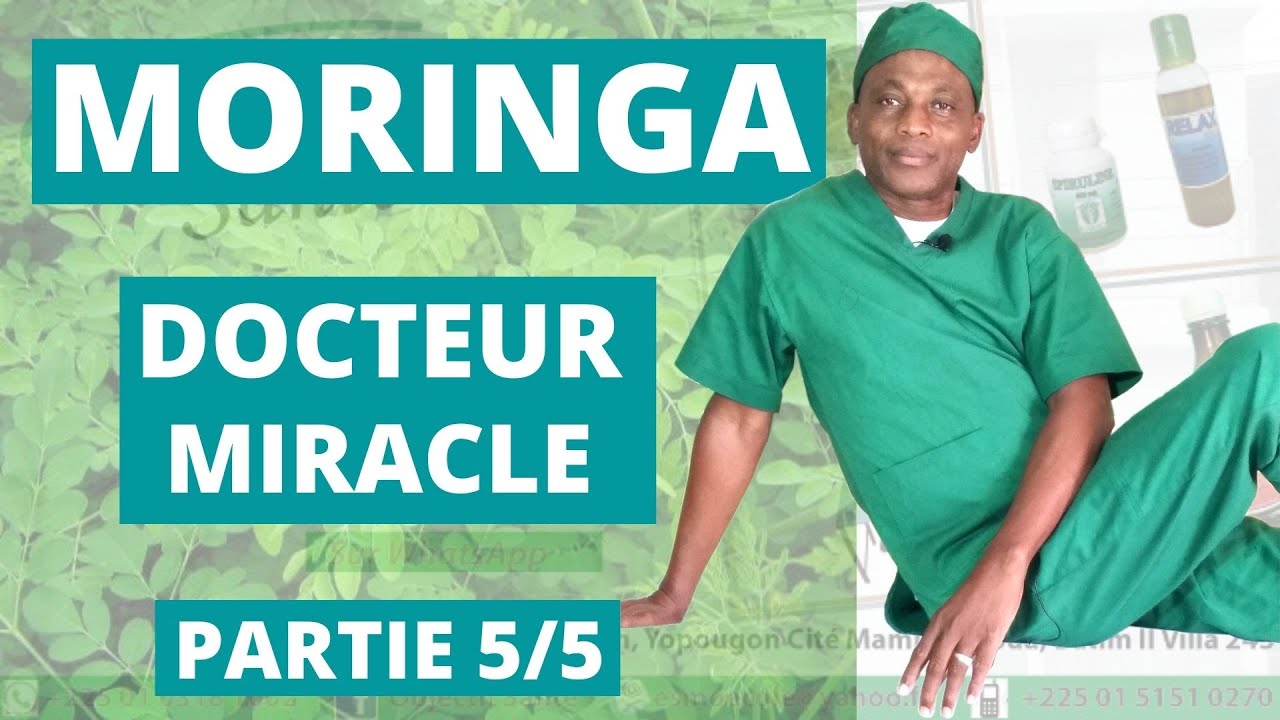 Moringa Partie 5/5 : Pourquoi affirmer que Moringa est l’arbre miracle qui solutionne 300 maladies ?