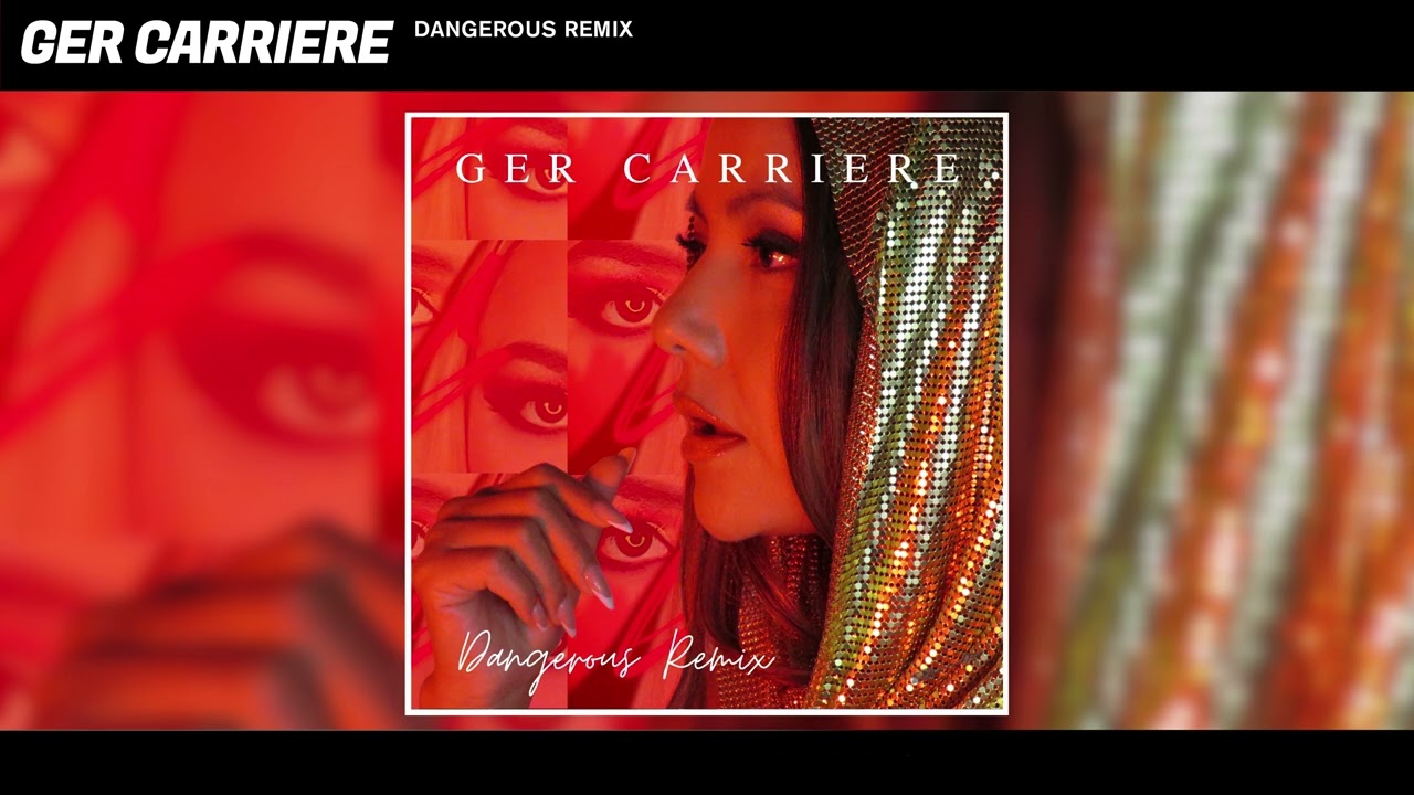 Ger Carriere - Dangerous Remix (Audio)
