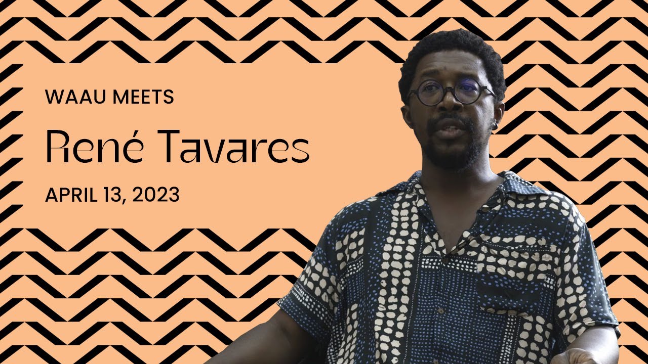Interview with René Tavares | WAAU – World African Artists United