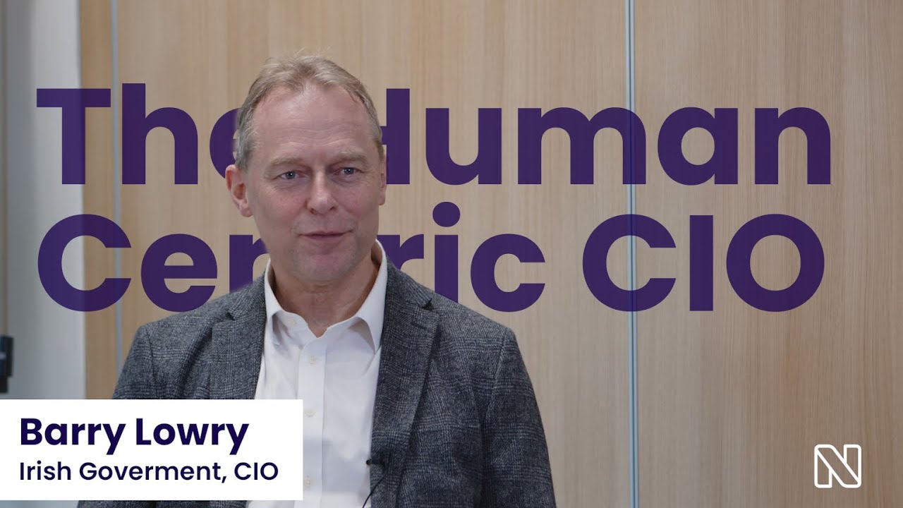 The Human-Centric CIO | A conversation with Barry Lowry, Irish Government CIO