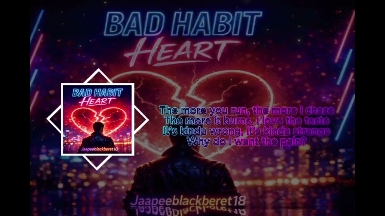 Bad Habit Heart (Official Audio) - Jaapeeblackberet18 #officialaudio #heartbreakpop #indieartist