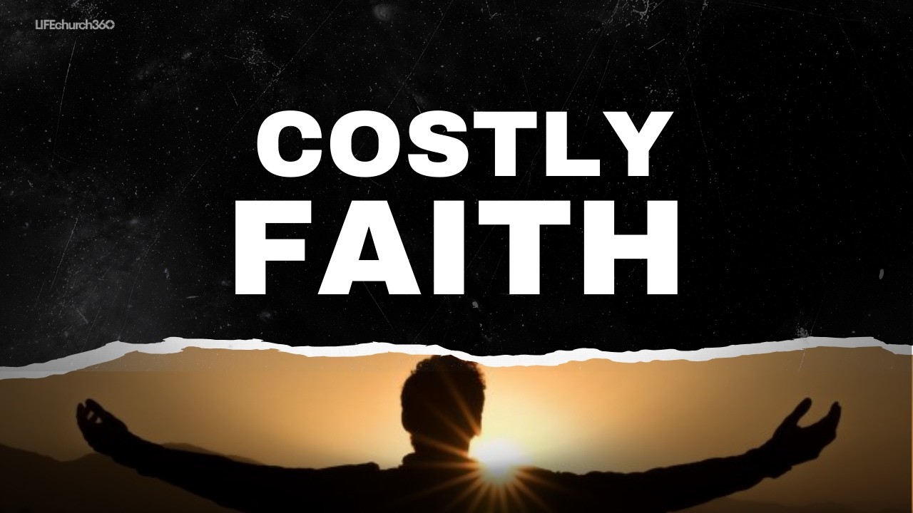 Costly Faith: How God Builds an Extraordinary Church | LIFEchurch360