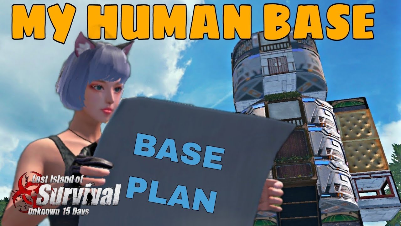 I Joined new server and use the Human base again in Last Island of Survival