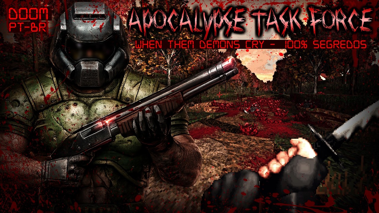 Quando Aqueles Demônios Choram - DOOM 2 100% Segredos [Apocalypse Task Force]