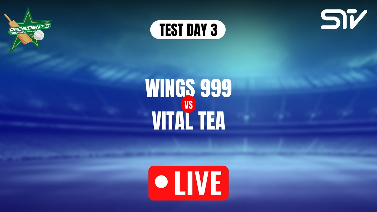 Live | Wings 999 vs Vital Tea  | Day 3 | President Trophy Grade-II (Gold) | M2Z1U