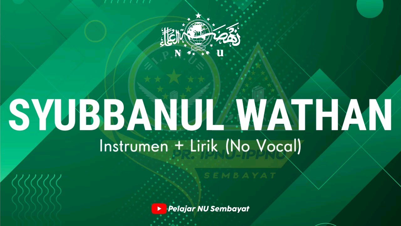 Instrumen Ya Lal Wathon| Syubbanul Wathon Lirik Tanpa Vokal (Karaoke)