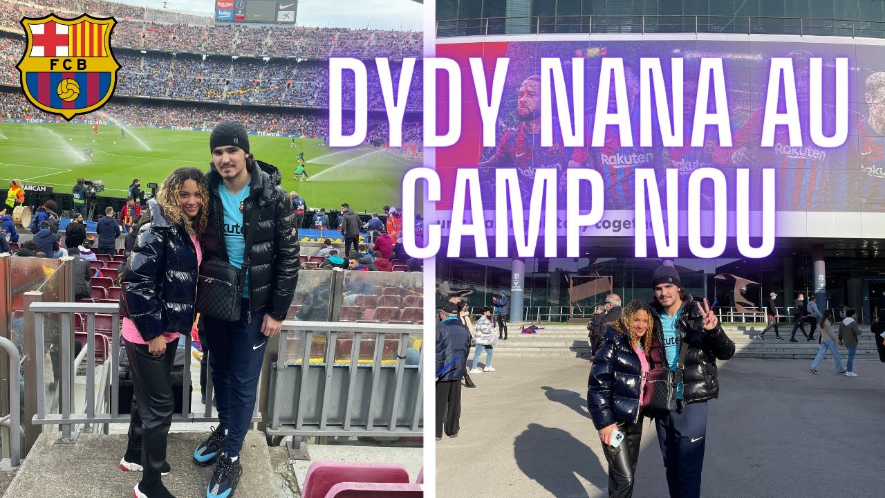 DydyNana au Camp Nou 🇪🇸⚽️ (Barcelone-Atlético Madrid)