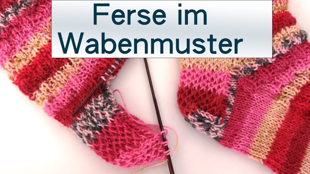 Verstärkte Ferse im Wabenmuster stricken