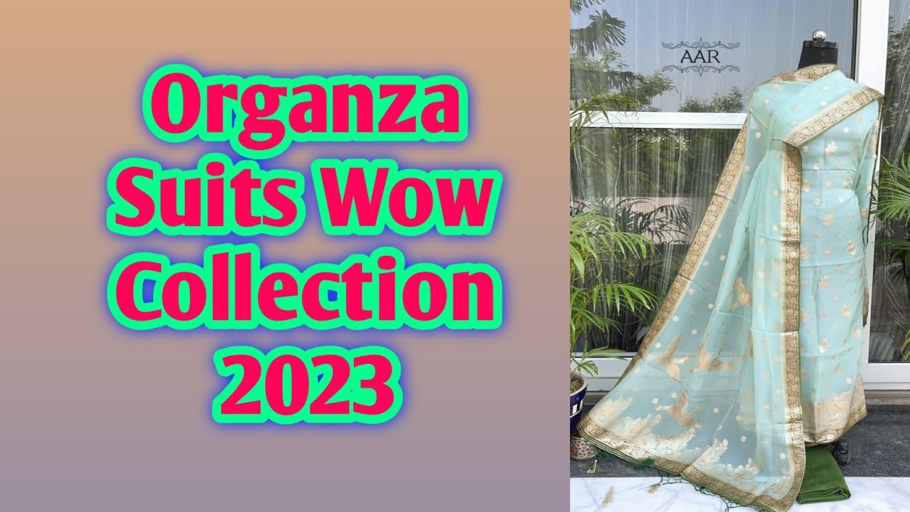 #Organza #Zari #Suit #Collection 2023