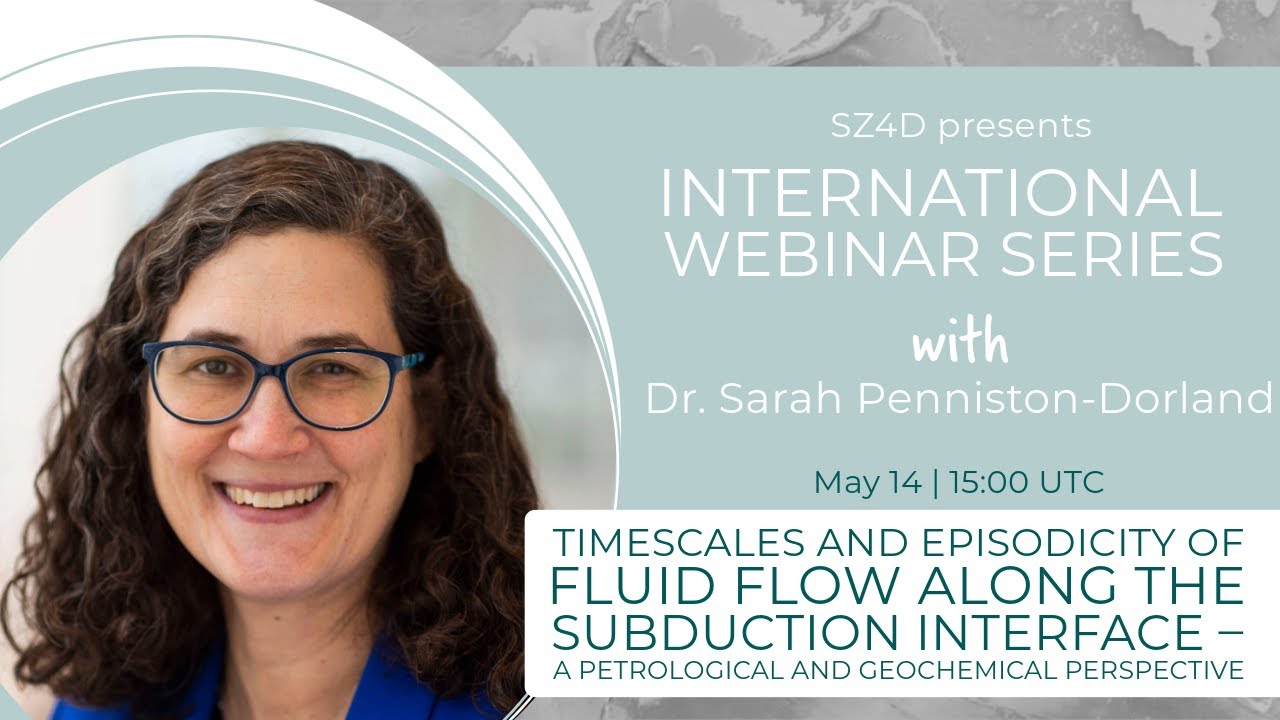 Timescales and episodicity of fluid flow along the subduction interface | Dr. Sara Penniston-Dorland