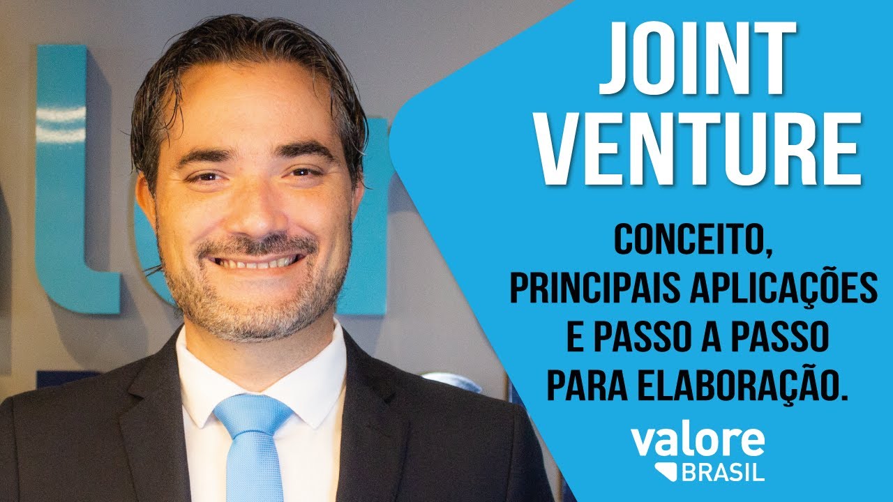 JOINT VENTURE - Conceito, principais aplica&ccedil;&otilde;es e passo a passo da opera&ccedil;&atilde;o.