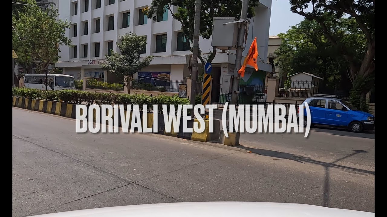 Borivali (west) drive 4k video...Mumbai's one of the best place!