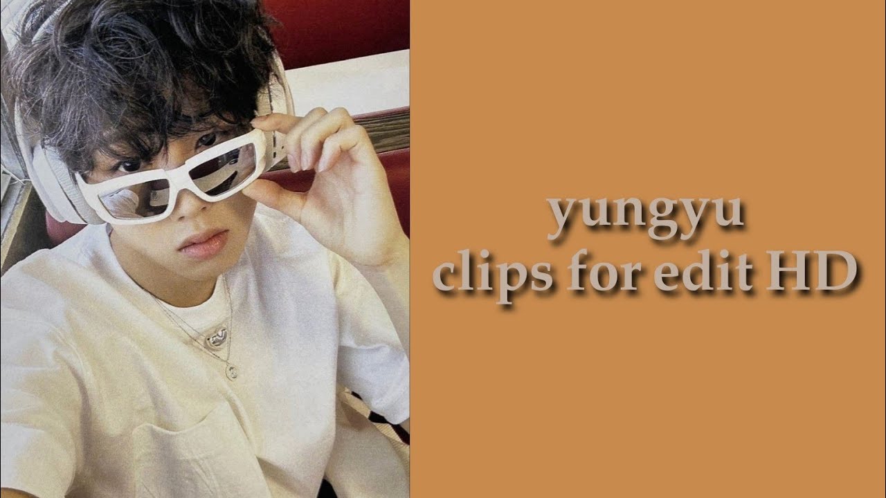 yungyu cute clips for edit HD