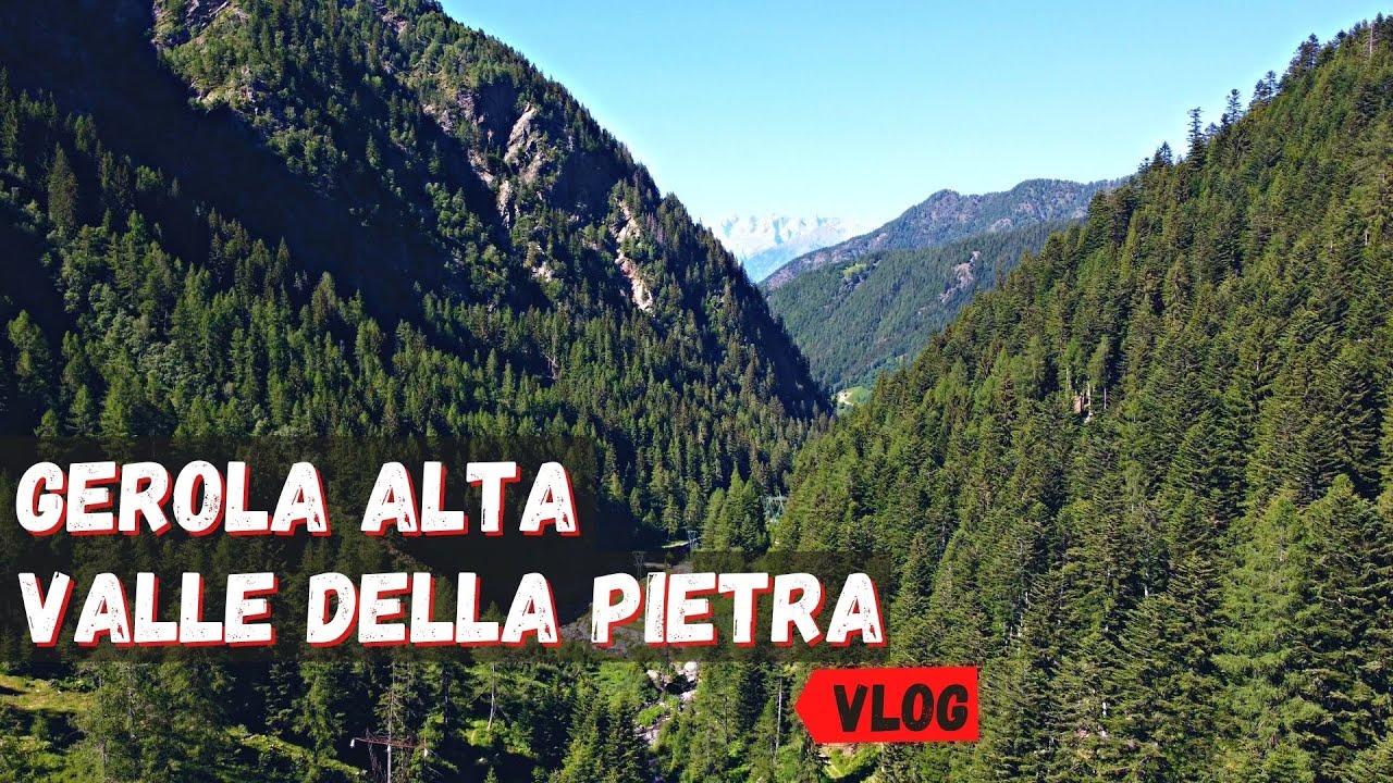 GEROLA ALTA: VALLE DELLA PIETRA | VLOG