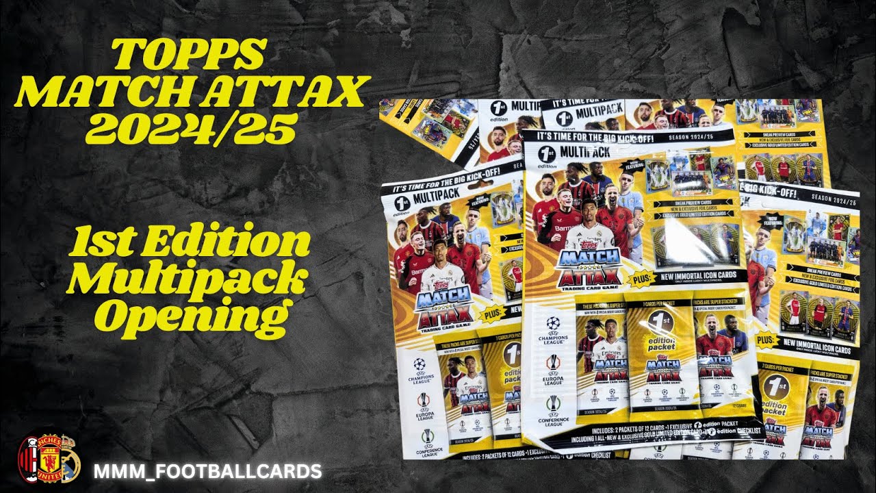 1st Edition Unpacking! | Topps Match Attax 2024/25