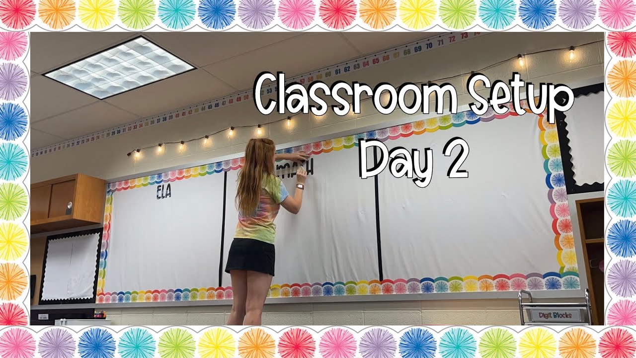CLASSROOM SETUP 2023 | DAY 2