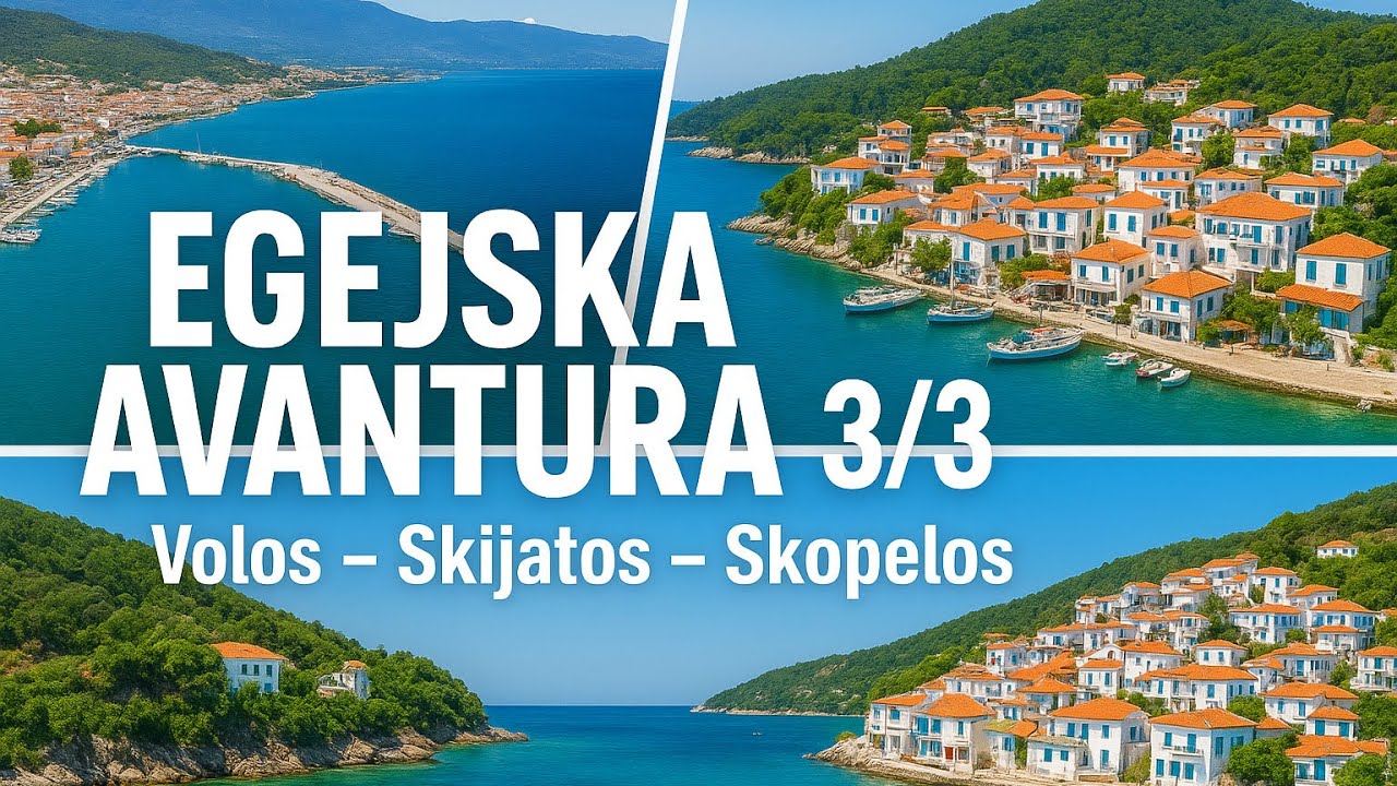 Egejska avantura 3/3 – Volos, Skijatos, Skopelos: Najlepše plaže i skrivene uvale