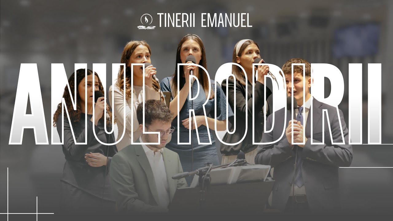Anul Rodirii // Tinerii Emanuel