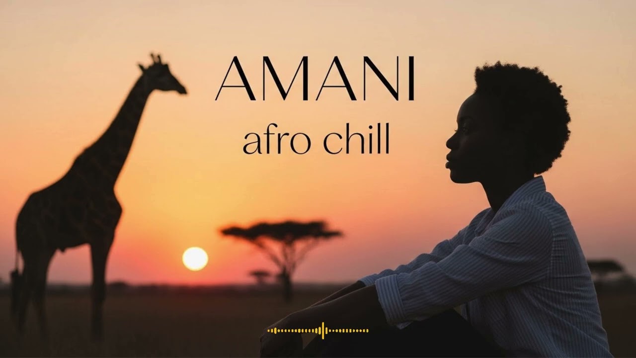 Afro Lounge Deep Chill 🔥 AMANI | Relaxing Afro Beats with Soft Female Vocals