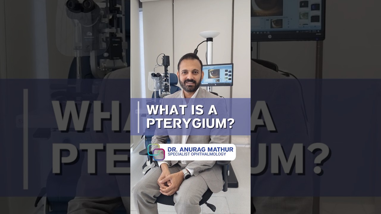 What is a pterygium? | Pterygium Surgery FAQs Part 1 | Dr. Anurag Mathur, Eye Surgeon Dubai