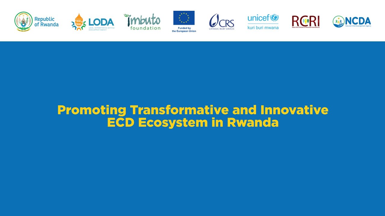 NATIONAL ECD CONFERENCE : Promoting Transformative Innovations in Rwanda’s ECD Ecosystem || DAY 1