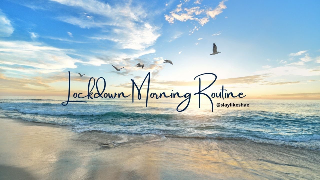 LOCKDOWN MORNING ROUTINE OF A PROVISIONAL PSYCHOLOGIST