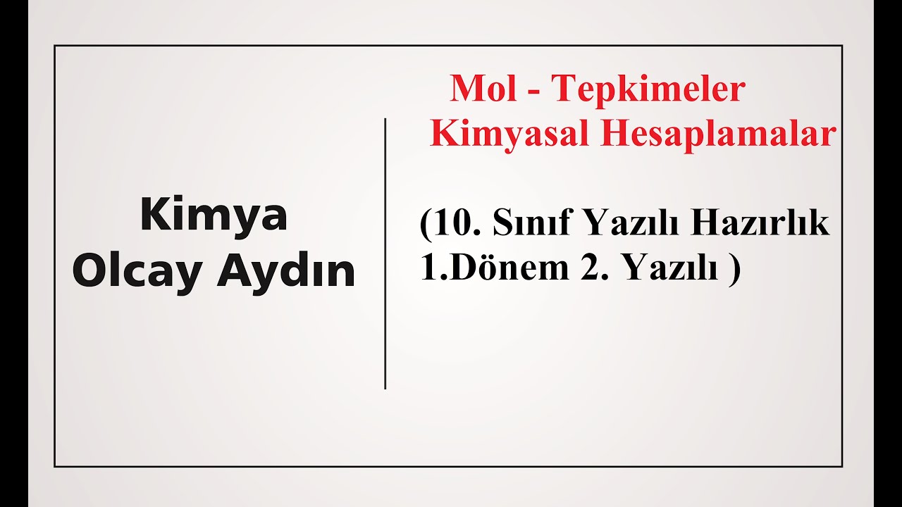 10.sınıf ünite 1:mol ve mol hesapları , tepkime çeşitleri ve kimyasal hesaplamalar...