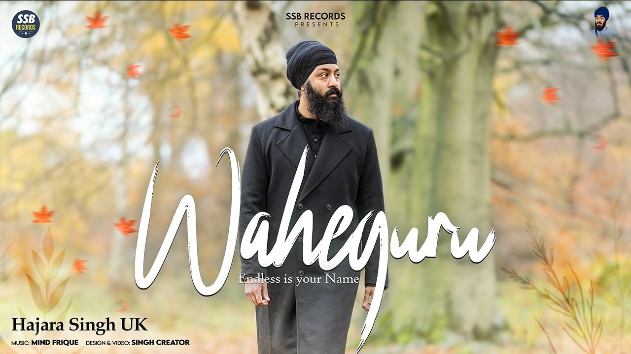 Waheguru Endless Is Your Name | Hajara Singh UK
