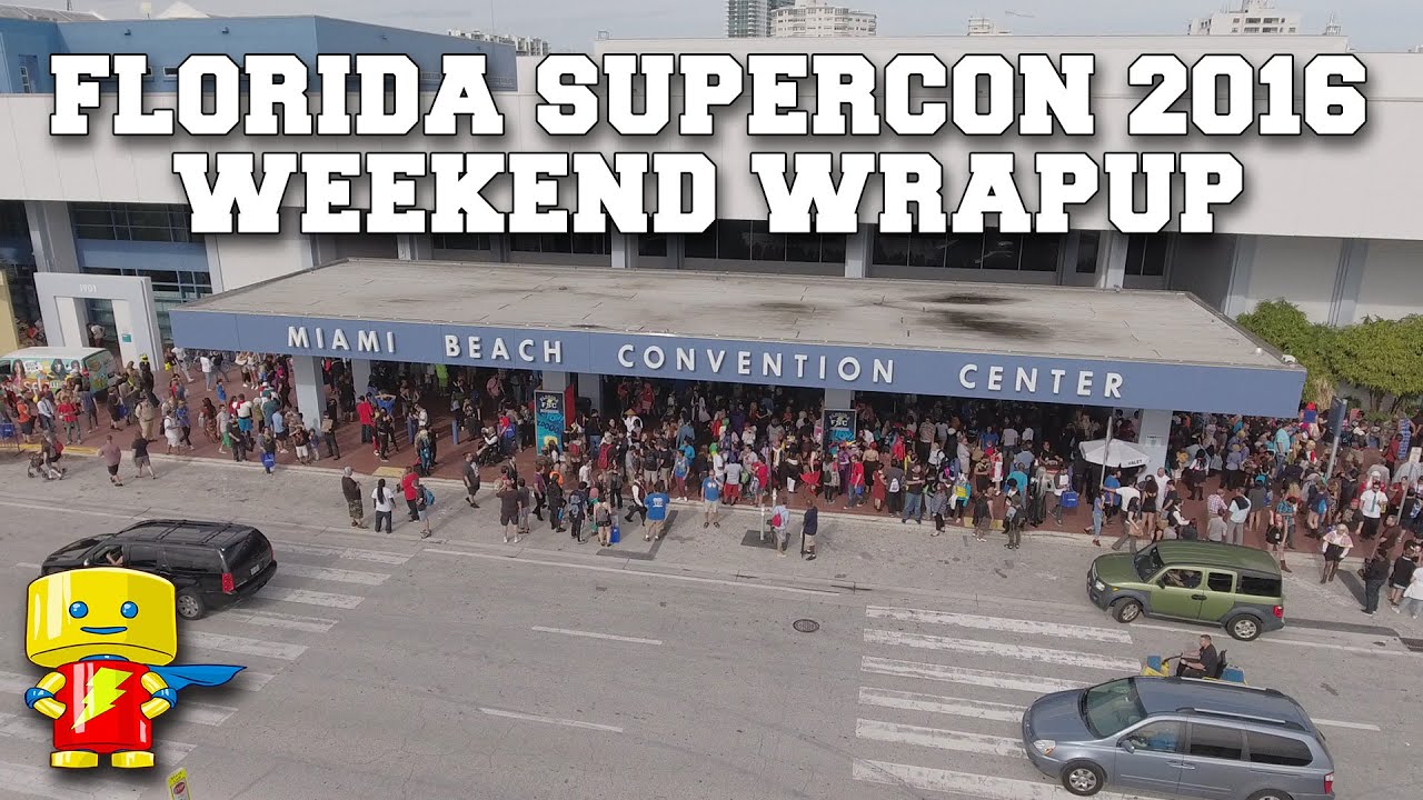 Florida Supercon 2016 Weekend Wrapup