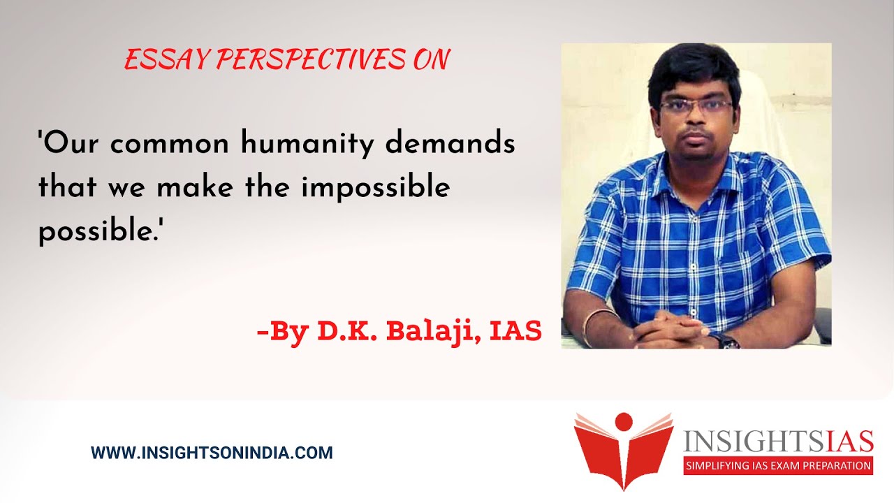 Essay Perspectives (20th June 2021) : By D.K. Balaji, IAS - Rank 36 CSE 2014