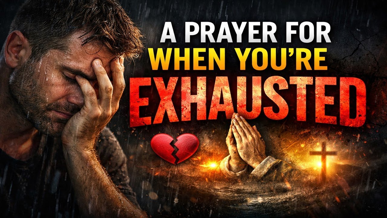 A PRAYER FOR WHEN YOU’RE EXHAUSTED #prayer #bibleprayer #inspiration