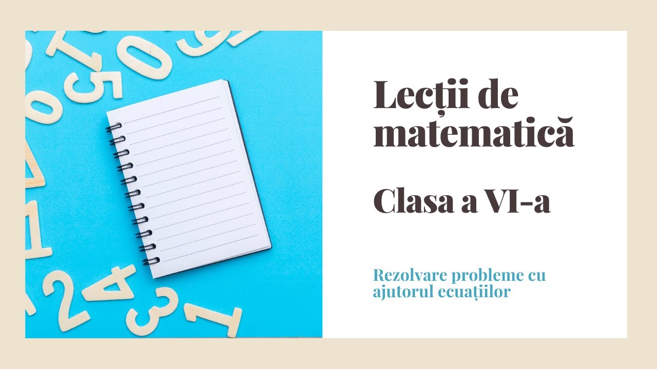 Lectie de predare „Rezolvare probleme cu ajutorul ecuatiilor” - Clasa a VI-a