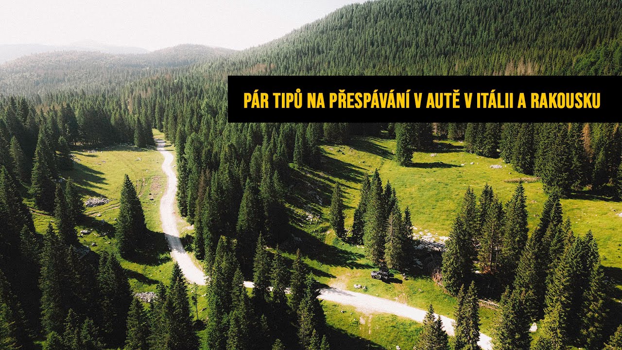 Pár tipů na přespání v autě v Itálii a Rakousku