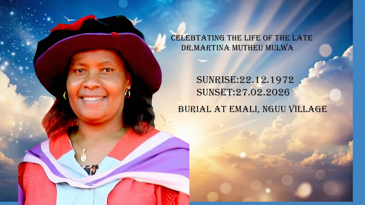 CELEBRITING THE LIFE OF THE LATE DR.MARTINA MUTHEU MULWA