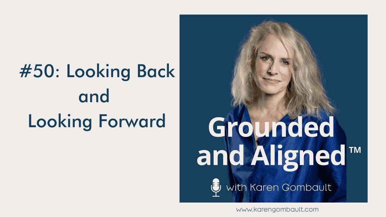 #50: Looking Back and Looking Forward