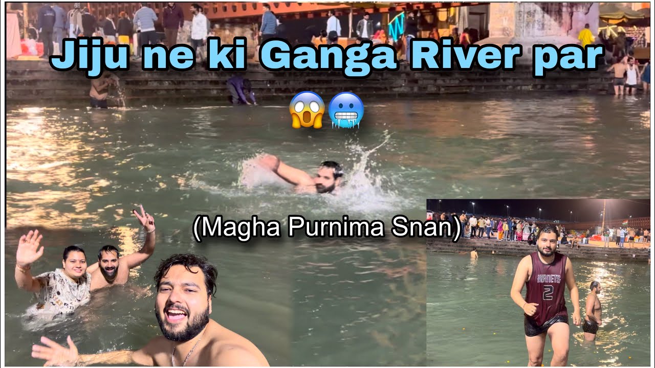 Jiju ne ki Ganga River par😱🥶 || Magha Purnima Snan