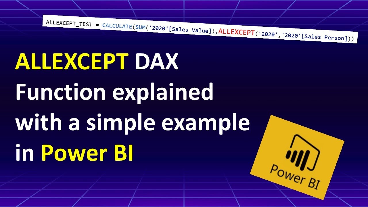 ALLEXCEPT DAX Function explained with a simple example in Power BI