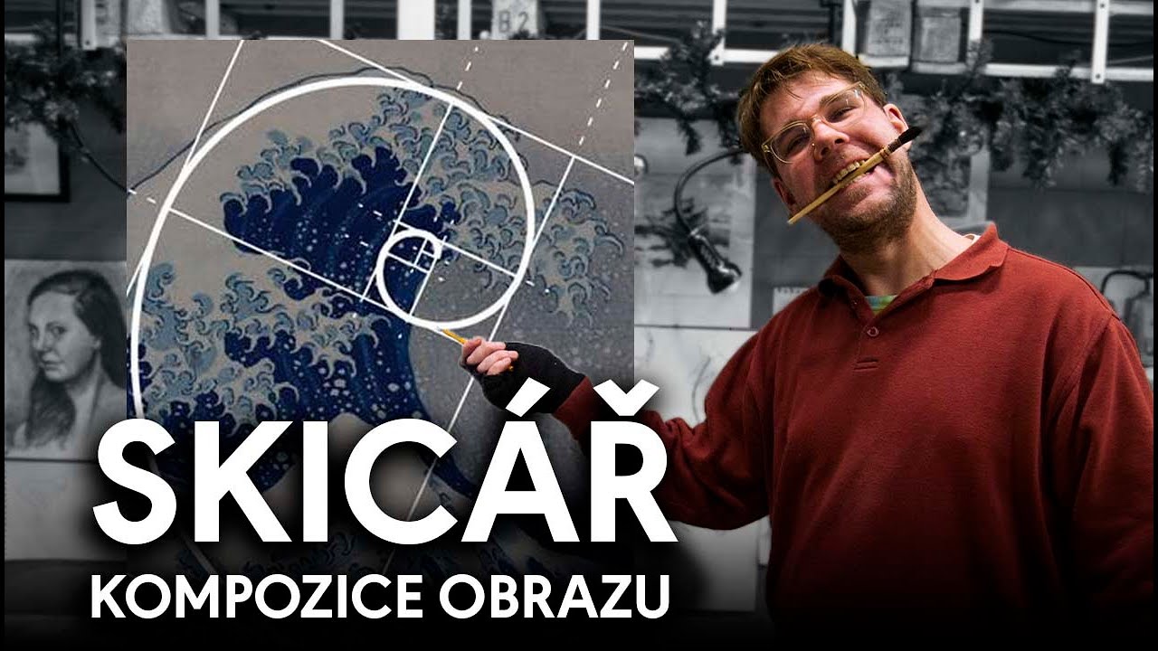 SKICÁŘ - Základy kresby 05 - Jak nakreslit obraz... Kompozice, zlatý řez a nejen to