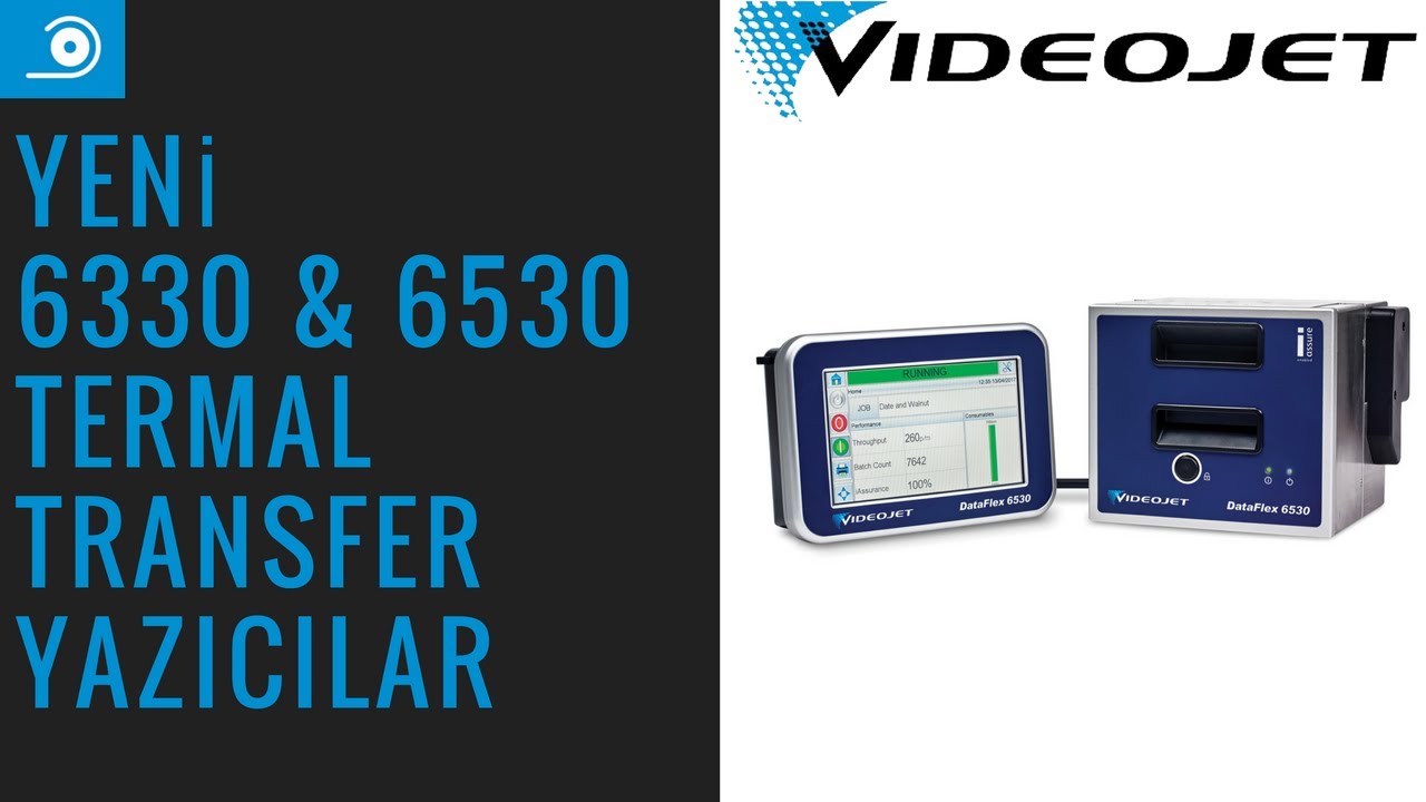 Videojet 6330 & 6530 Termal Transfer Yazıcılar