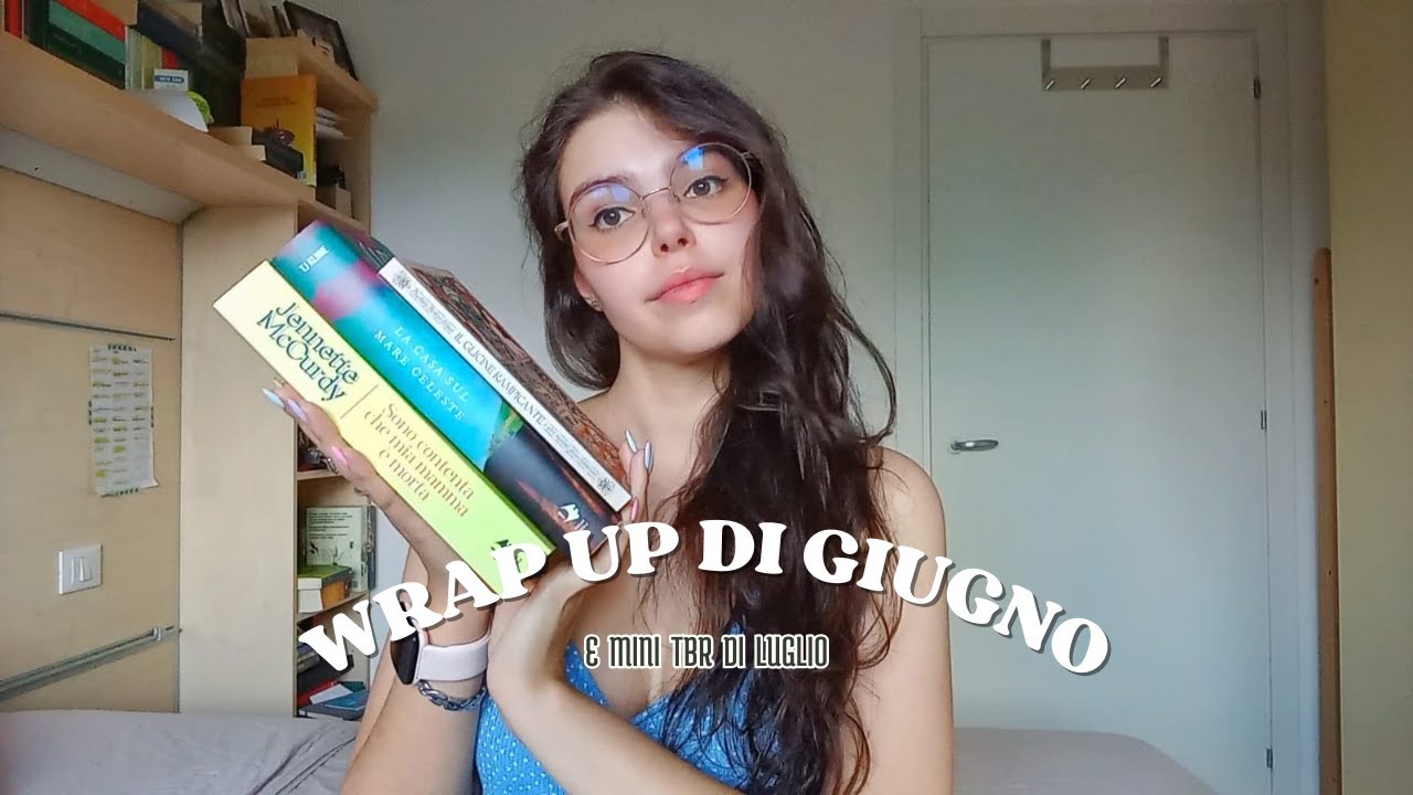 WRAP UP | Tutte le mie letture di Giugno, blocco del lettore e mini TBR 🌞