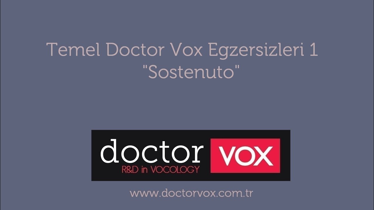 Temel Doctor Vox Egzersizleri  