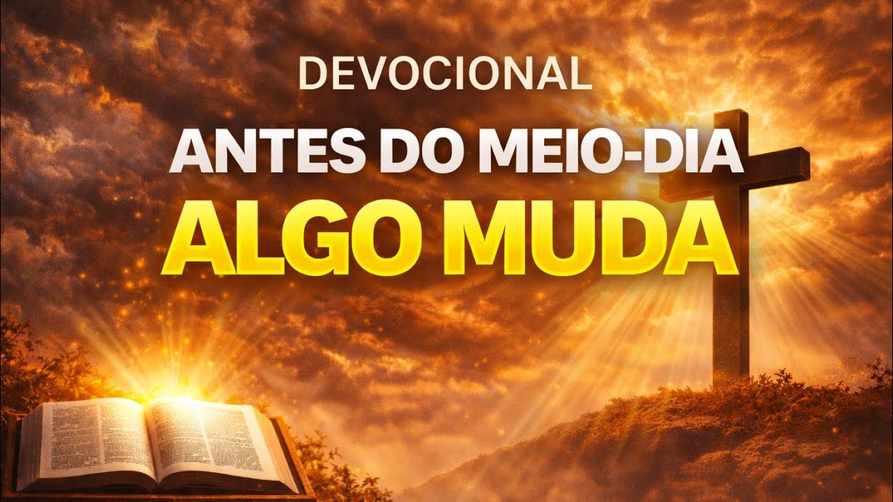 DEVOCIONAL DE HOJE 28/03/2026 - ORA&Ccedil;&Atilde;O DA MANH&Atilde; COM LEITURA B&Iacute;BLICA 