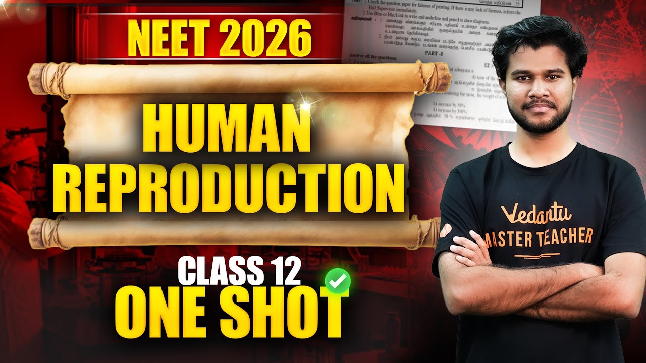 NEET 2026 Biology | Human Reproduction Class 12 | One Shot Revision |  By Subash Sir