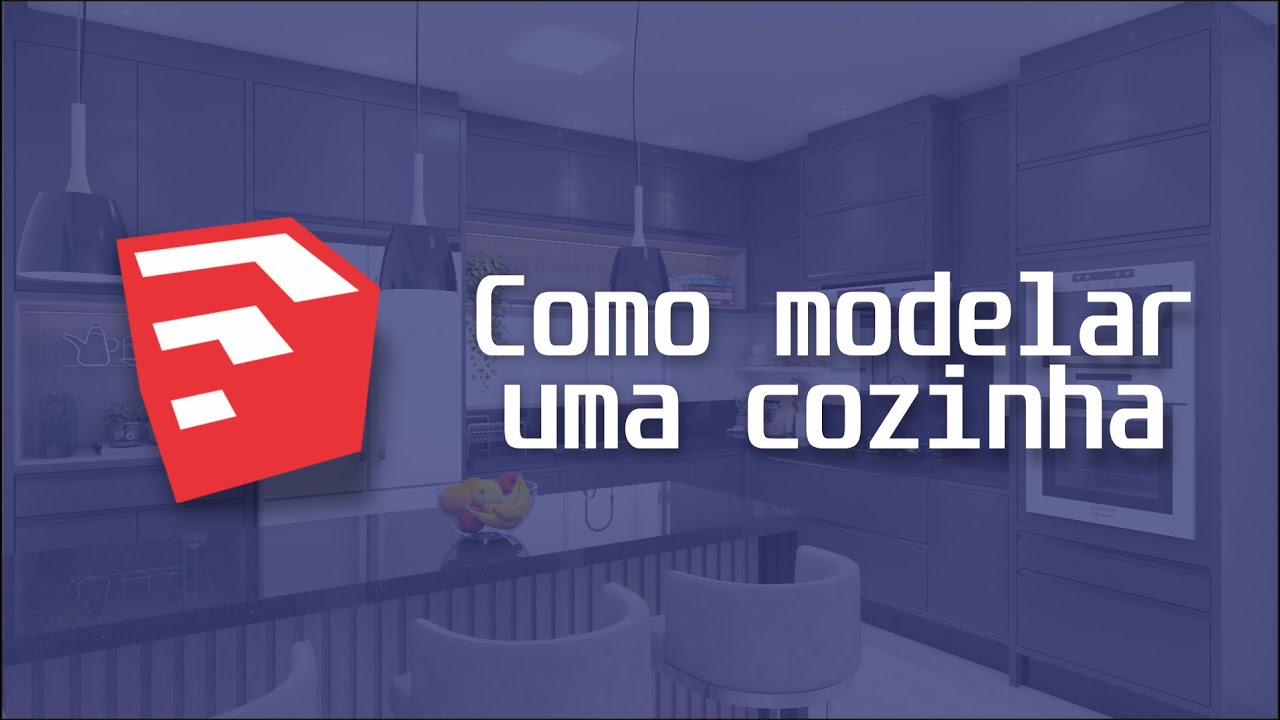 Como modelar uma COZINHA no Sketchup #01