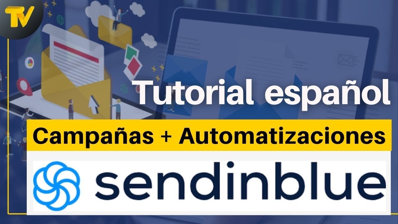 Tutorial Sendinblue paso a paso [ACTUALIZADO] ✅ Email Marketing