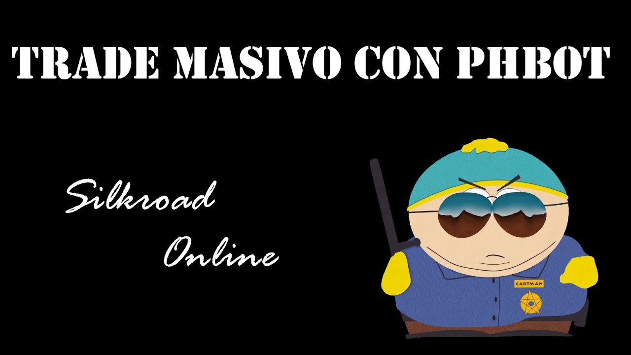 Tutorial phBot - Trader Masivo en Silkroad Online