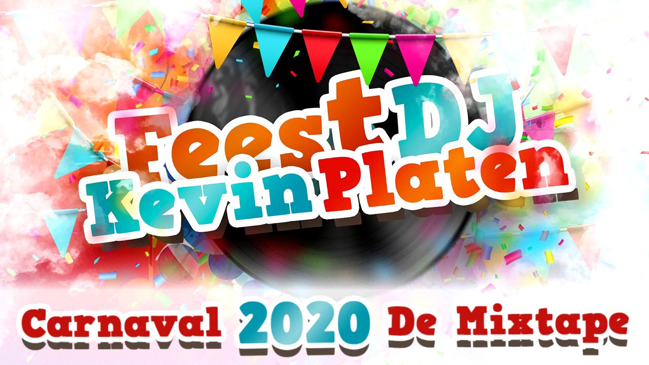 Carnaval 2020 De Mixtape! ''Mixje Voor De Sfeer'' Feest DJ Kevin Platen