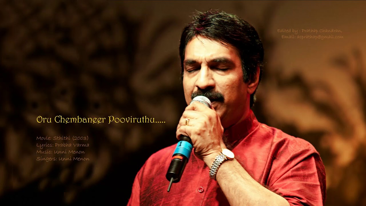 Oru Chembaneer Pooviruthu......by Unni Menon