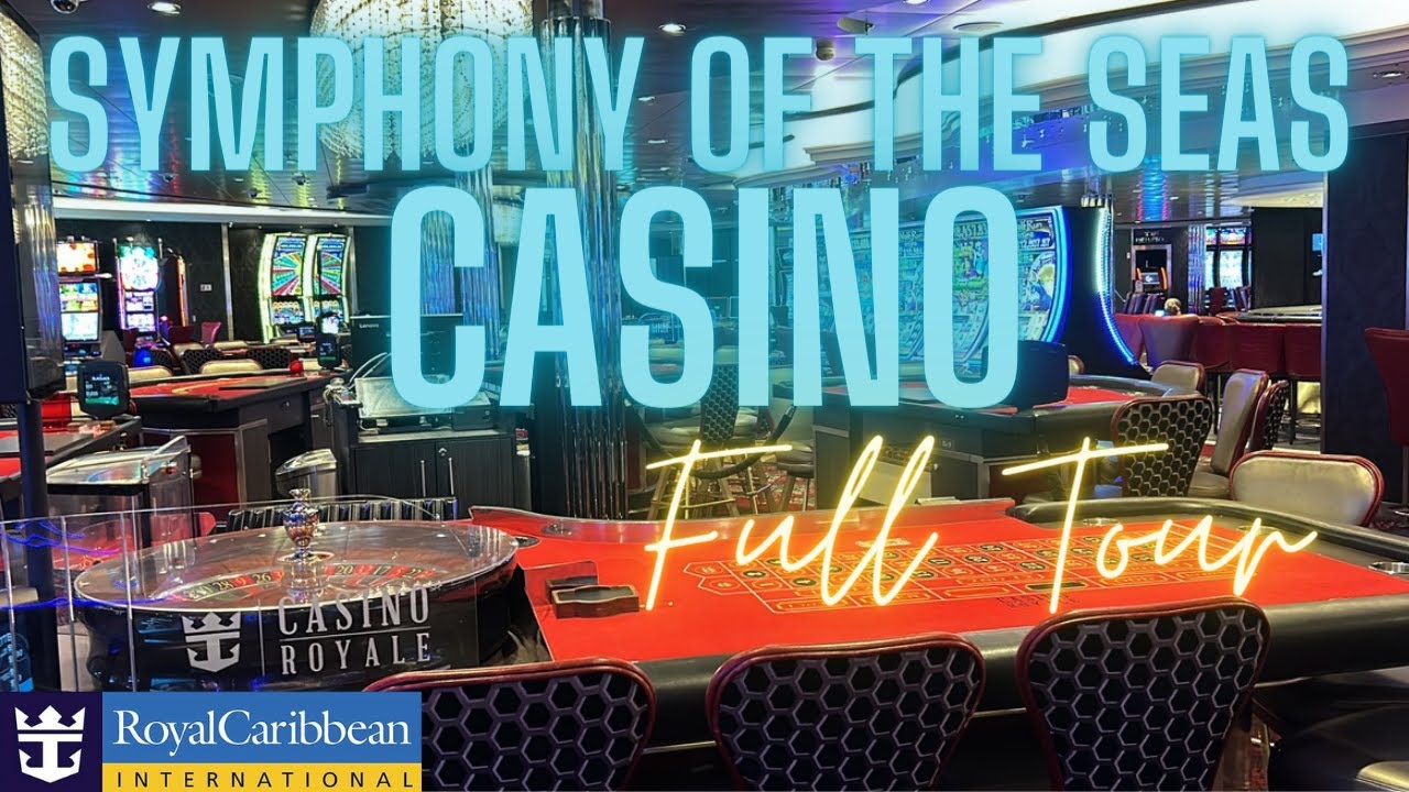 Royal Caribbean Symphony of the Seas Casino Tour